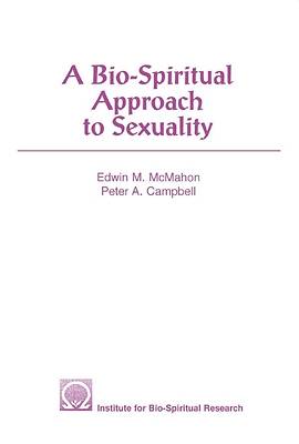 Picture of A Bio-Spiritual Approach to Sexuality