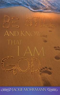 Picture of Be Still and Know That I Am God
