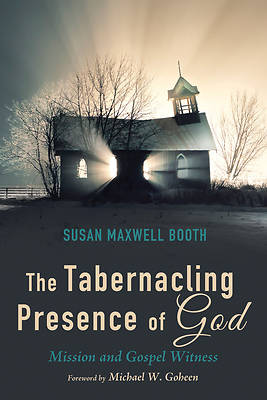Picture of The Tabernacling Presence of God