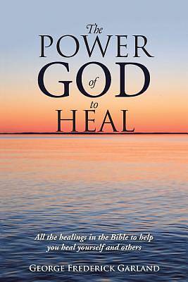 Picture of The Power of God to Heal