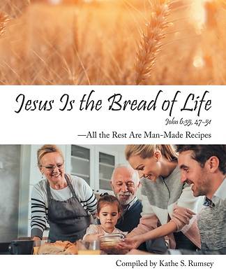Picture of Jesus Is the Bread of Life