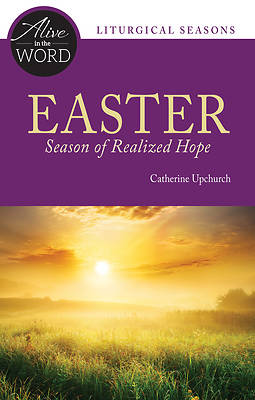 Picture of Easter, Season of Realized Hope
