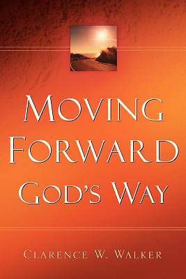Picture of Moving Forward God's Way
