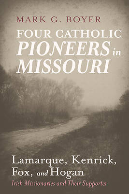 Picture of Four Catholic Pioneers in Missouri