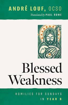 Blessed Weakness