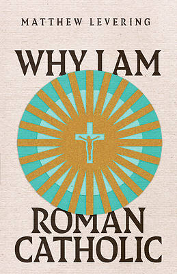 Picture of Why I Am Roman Catholic