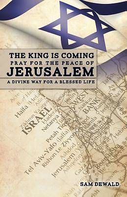 Picture of The King Is Coming Pray for the Peace of Jerusalem