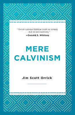 Picture of Mere Calvinism