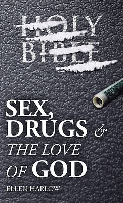 Picture of Sex, Drugs & The Love of God