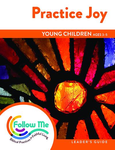 Picture of Practice Joy Young Children Leader Guide