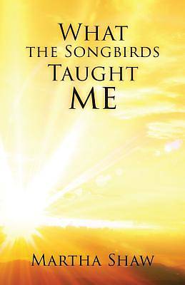 Picture of What the Songbirds Taught me