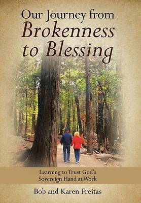 Picture of Our Journey from Brokenness to Blessing