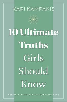10 Ultimate Truths Girls Should Know