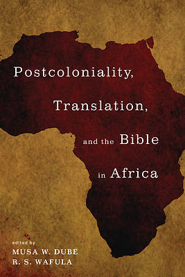 Picture of Postcoloniality, Translation, and the Bible in Africa