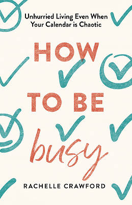 Picture of How to Be Busy