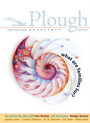 Picture of Plough Quarterly No. 26 - What Are Families For?