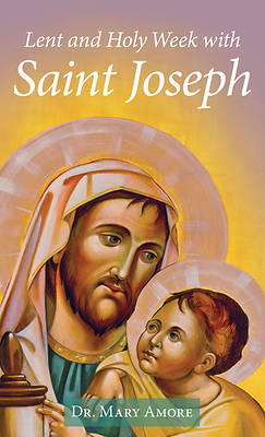 Picture of Lent and Holy Week with Saint Joseph