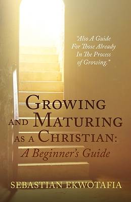 Picture of Growing and Maturing as a Christian