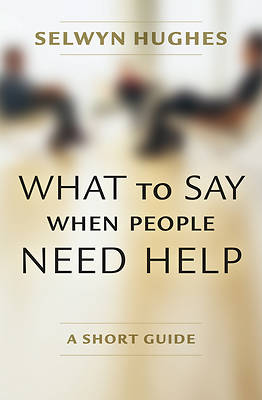 Picture of What to Say When People Need Help