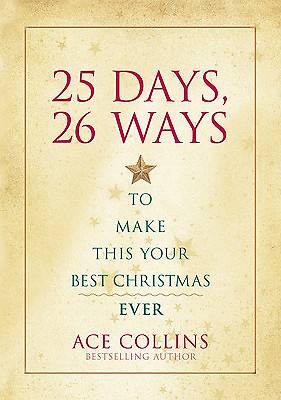 Picture of 25 Days, 26 Ways To Make This Your Best Christmas Ever