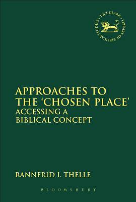 Picture of Approaches to the 'Chosen Place'