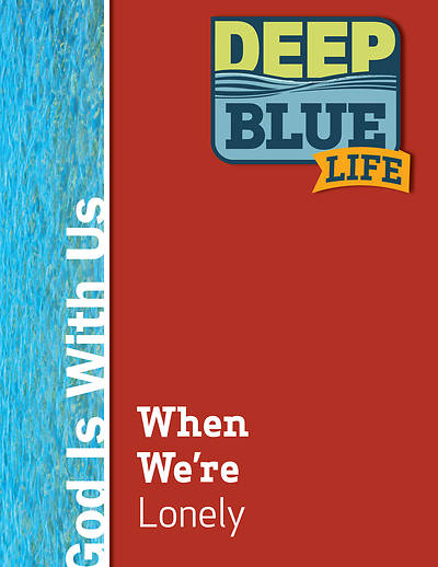Picture of Deep Blue Life: When We’re Lonely Word Download