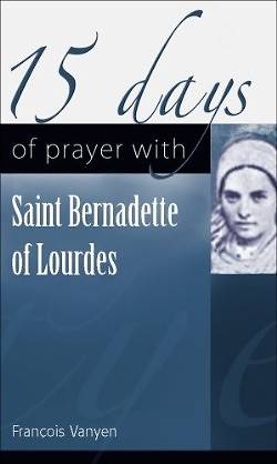 Picture of 15 Days of Prayer with Saint Bernadette of Lourdes