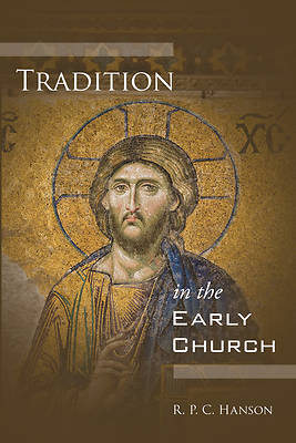 Picture of Tradition in the Early Church