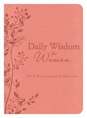 Picture of Daily Wisdom for Women 2016 Devotional Collection