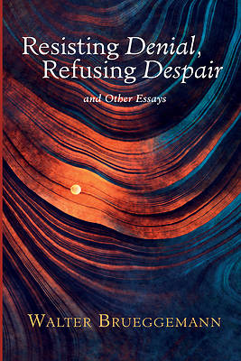 Picture of Resisting Denial, Refusing Despair