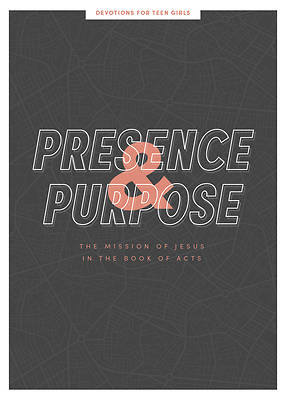 Picture of Presence and Purpose - Teen Girls' Devotional, 7