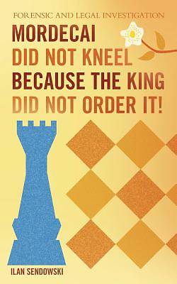 Picture of Mordecai Did Not Kneel Because the King Did Not Order It!