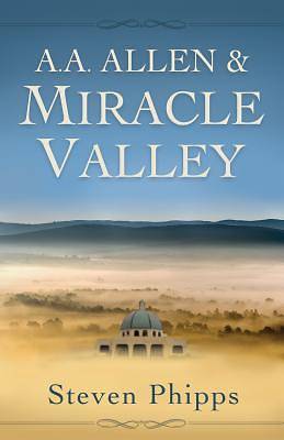 Picture of A. A. Allen & Miracle Valley