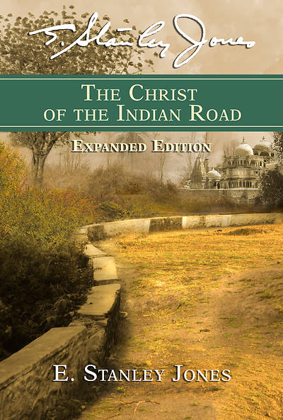 Picture of The Christ of the Indian Road Expanded Edition