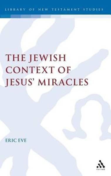 Picture of Jewish Context of Jesus' Miracles