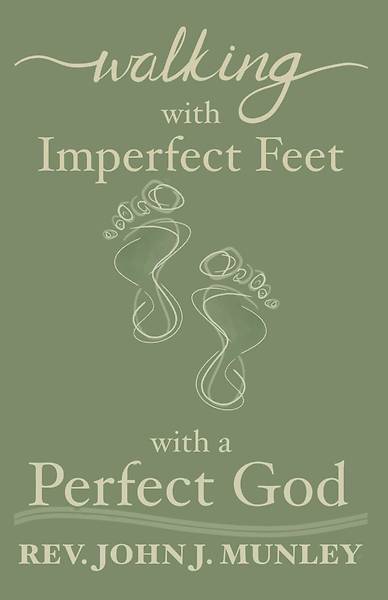 Picture of Walking with Imperfect Feet with a Perfect God