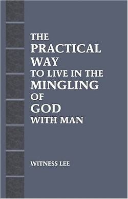 Picture of The Practical Way to Live in the Mingling of God with Man
