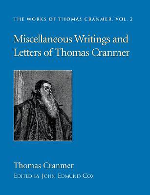 Picture of Miscellaneous Writings and Letters of Thomas Cranmer