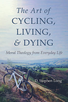 Picture of The Art of Cycling, Living, and Dying
