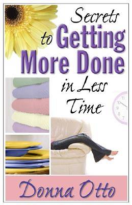 Picture of Secrets to Getting More Done in Less Time [Adobe Ebook]