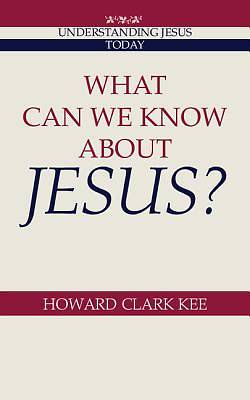 Picture of What Can We Know about Jesus?