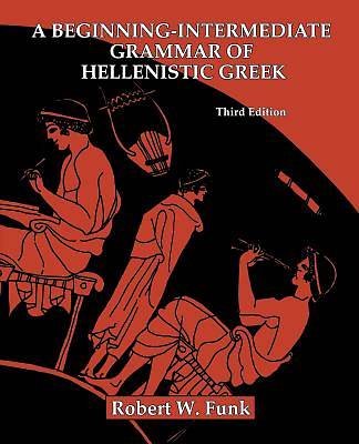 Picture of A Beginning-Intermediate Grammar of Hellenistic Greek
