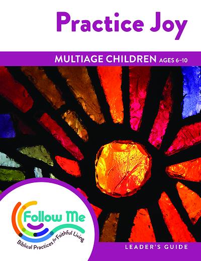 Picture of Practice Joy Multiage Children Leader Guide