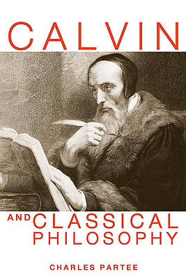 Picture of Calvin and Classical Philosphy