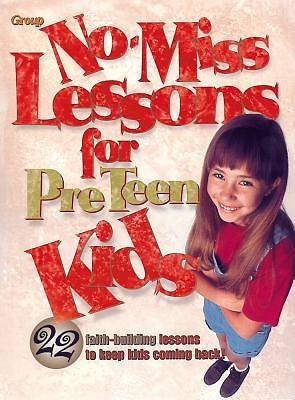 Picture of No-Miss Lessons for Preteen Kids