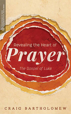 Picture of Revealing the Heart of Prayer