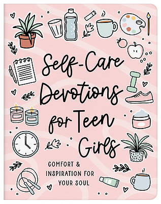 Self-Care Devotions for Teen Girls