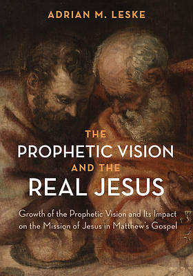Picture of The Prophetic Vision and the Real Jesus