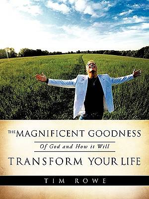 Picture of The Magnificent Goodness of God and How It Will Transform Your Life
