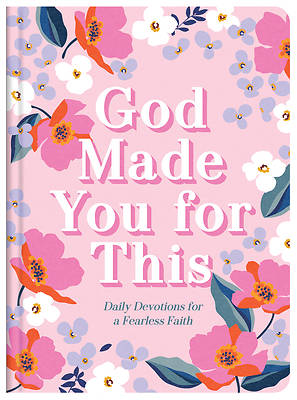God Made You for This